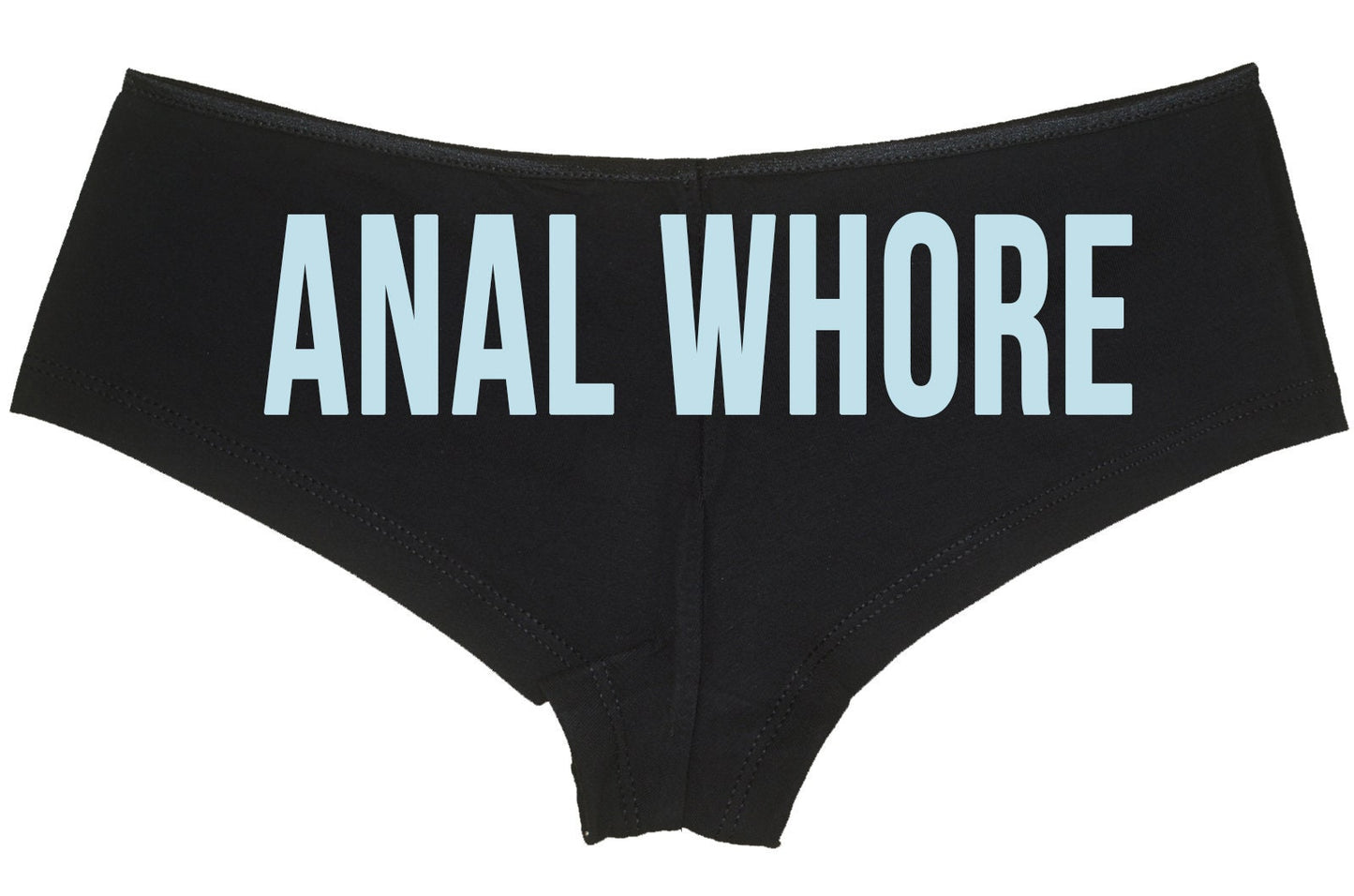 Anal Whore • Black Boyshorts • Choose Your Color Text