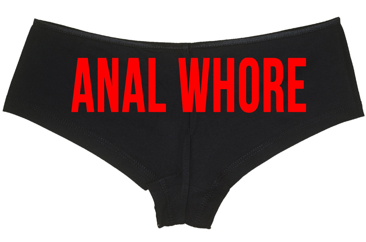 Anal Whore • Black Boyshorts • Choose Your Color Text