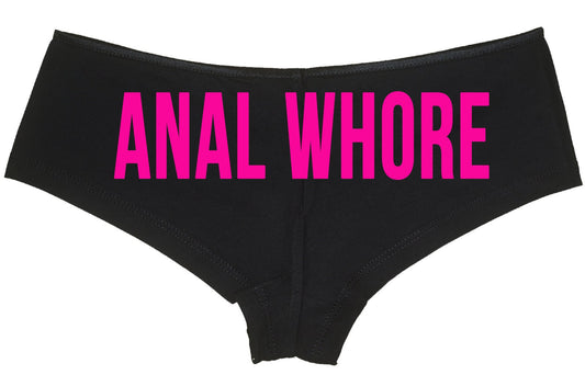 Anal Whore • Black Boyshorts • Choose Your Color Text