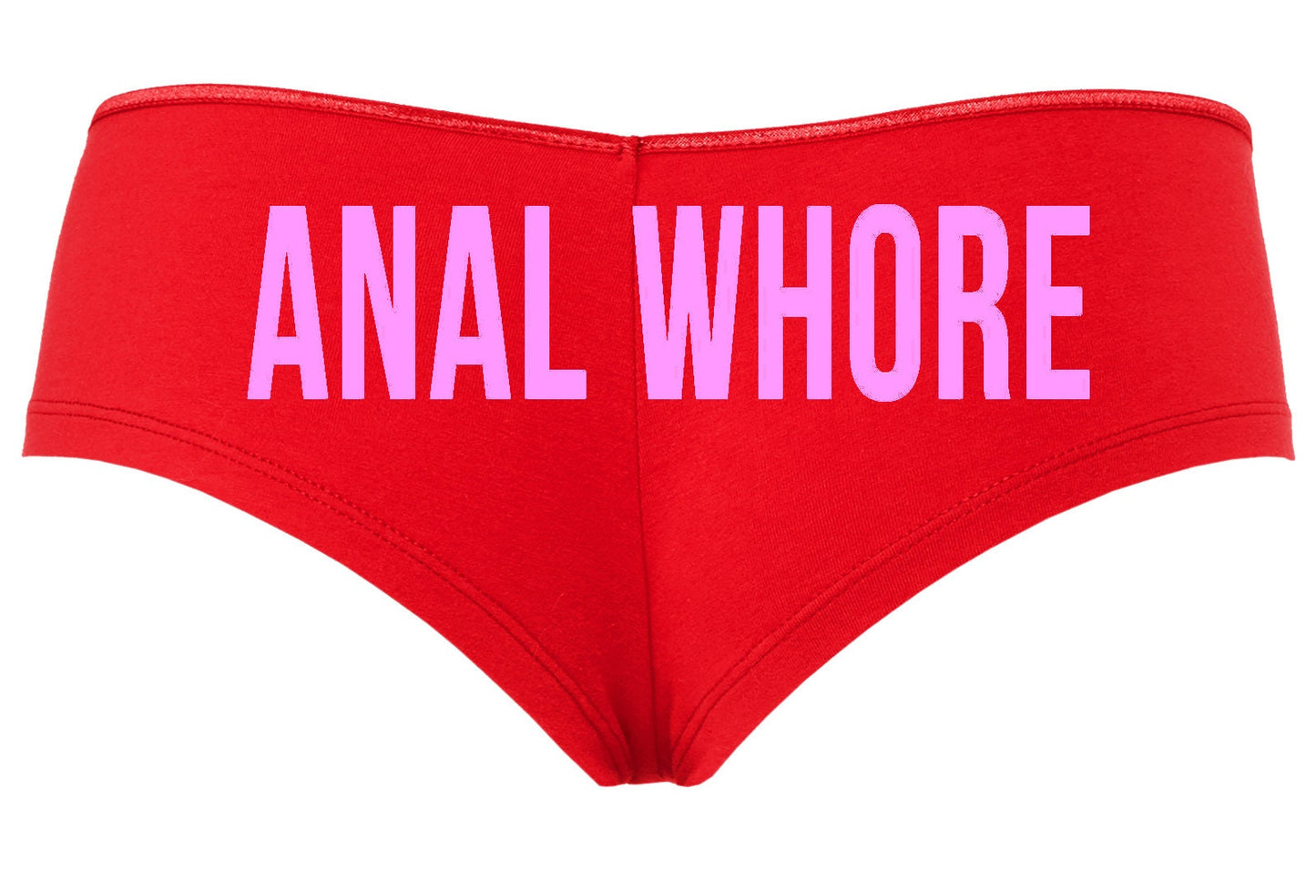 Anal Whore • Red Boyshorts • Choose Your Color Text