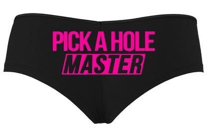 Pick a Hole, Master • Black Boyshorts • Choose Your Color Text