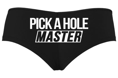 Pick a Hole, Master • Black Boyshorts • Choose Your Color Text