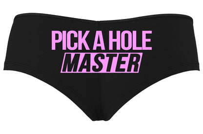 Pick a Hole, Master • Black Boyshorts • Choose Your Color Text