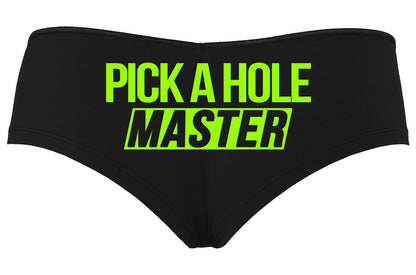 Pick a Hole, Master • Black Boyshorts • Choose Your Color Text