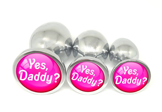 Yes Daddy? • Hot Pink • Butt Plug