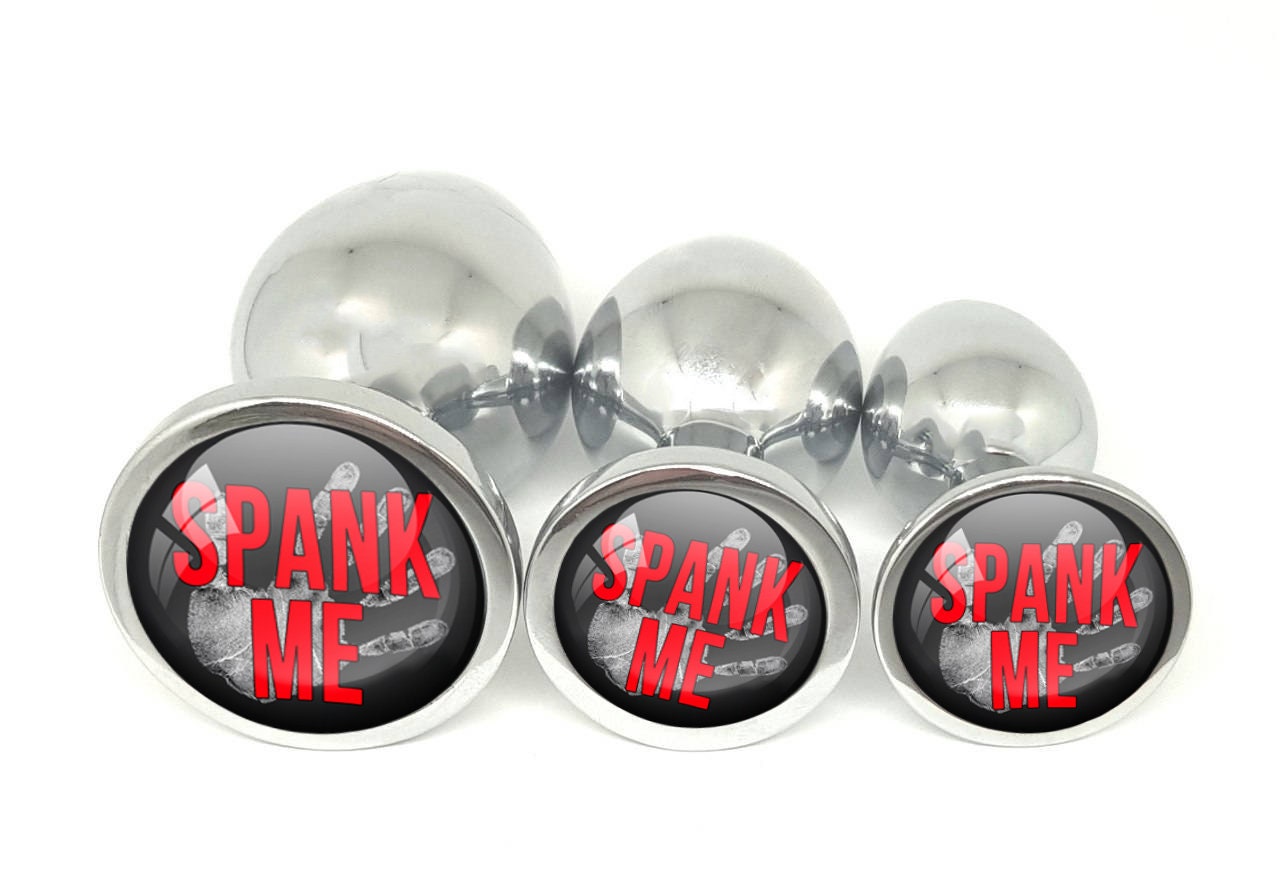 SPANK ME - Butt Plug in 3 sizes - ddlg BDSM hotwife hot wife shared vixen baby girl Owned Princess Daddys Submissive Little Slut cuffs